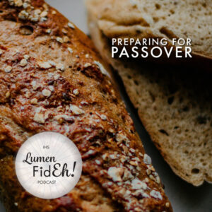 Read more about the article Holy Week, Preparing for Passover